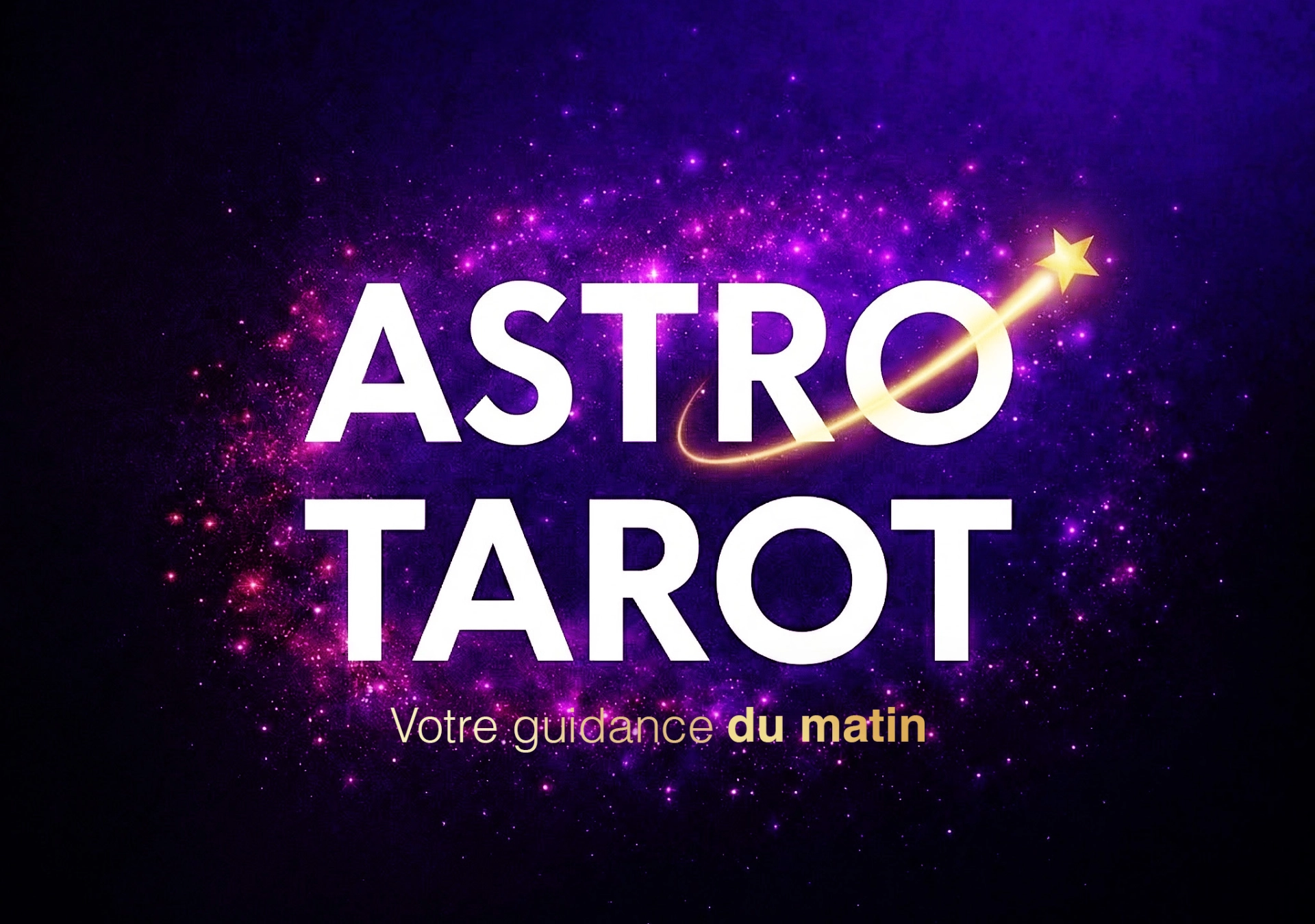 Votre astro tarot du jour chaque matin à 7h30